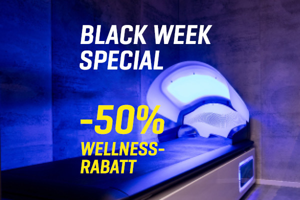 Black Week Special: -50% WELLNESS-RABATT
